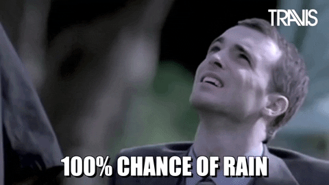 100% chance of rain